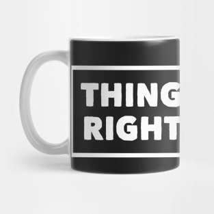 Things I Was Right About Mug